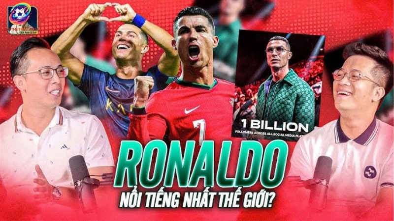 Sức ảnh hưởng lớn của CR7 trên toàn cầu